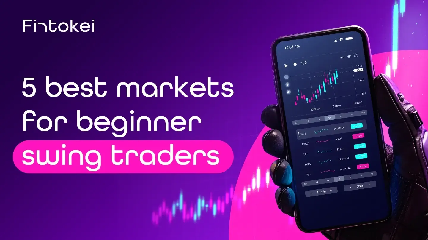Best markets for swing trading: 5 instruments every beginner should know