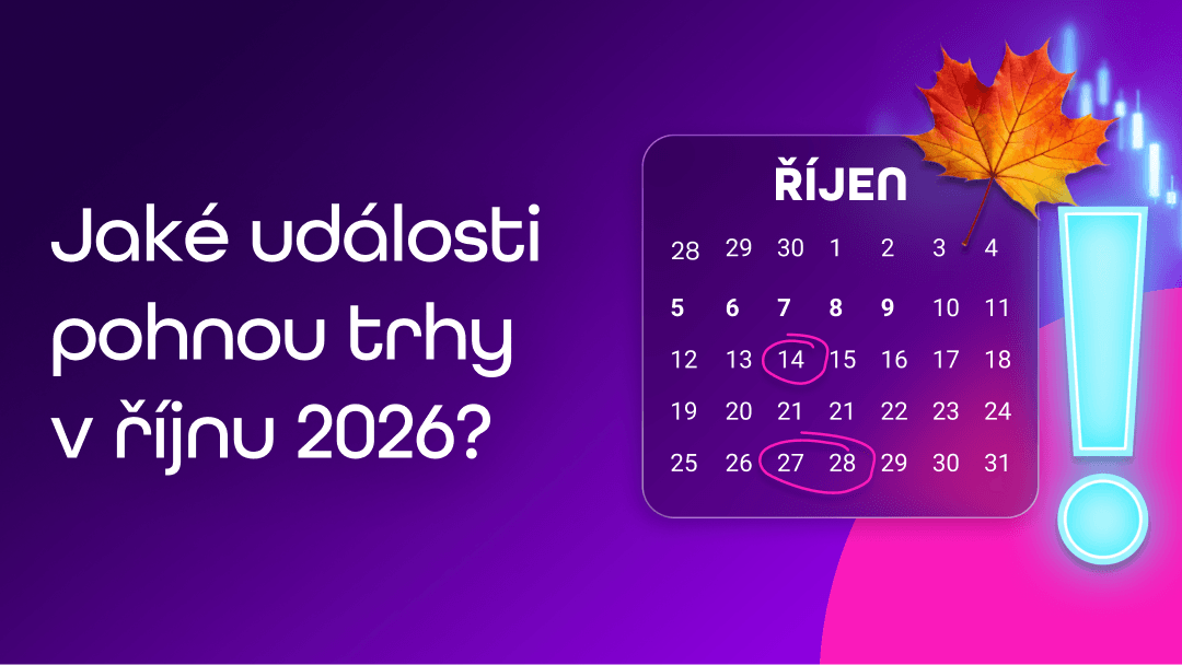 Jaké události pohnou trhy v říjnu 2026?