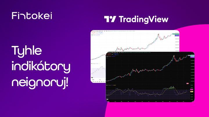 Obchoduj chytře: Tohle je 10 nejlepších indikátorů na TradingView