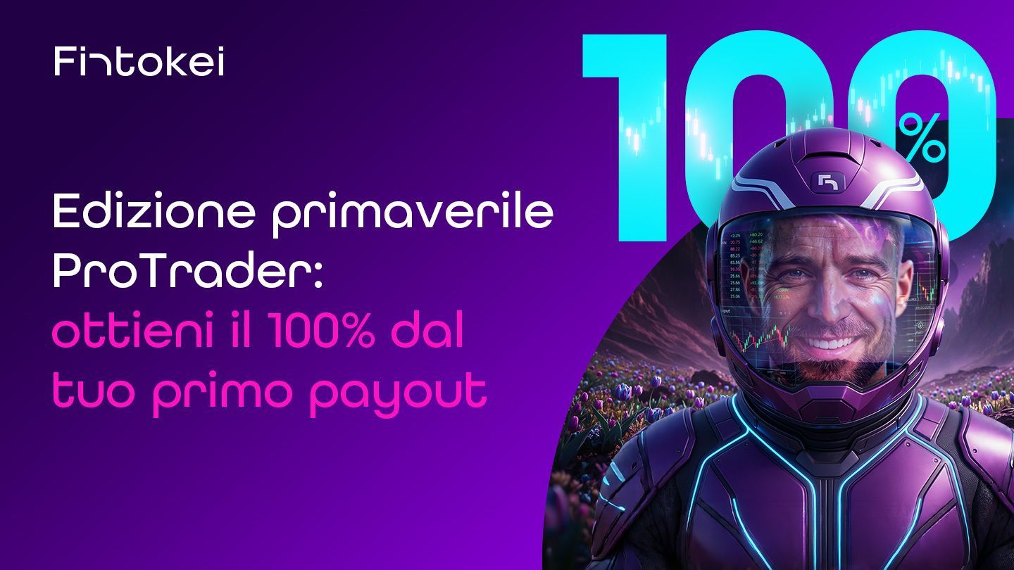 Offerta limitata di primavera: prendi il 100% del tuo primo payout su ProTrader