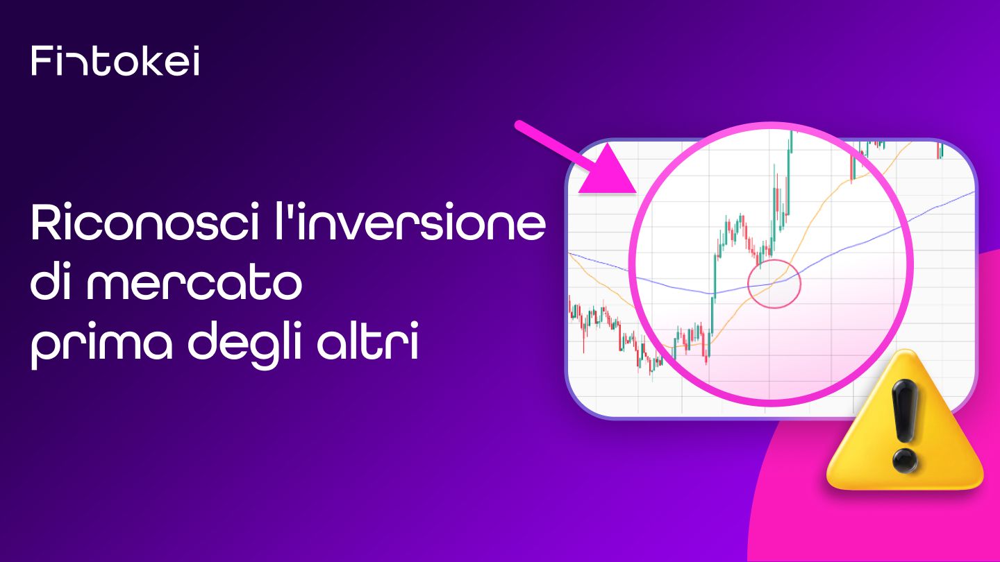 Come individuare un'inversione di tendenza?