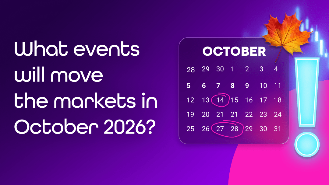 What events will move the markets in October 2026?