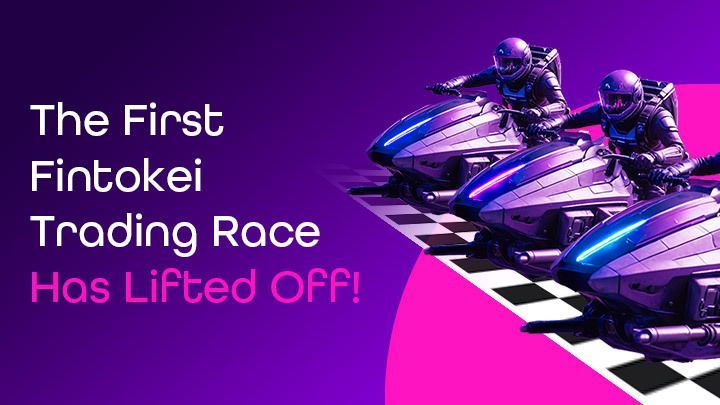 The First Fintokei Trading Race Has Lifted Off!