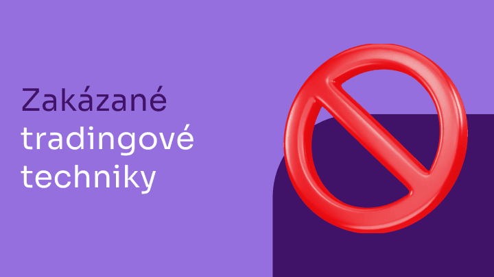Tradingové praktiky, se kterými to u nás daleko nedotáhneš